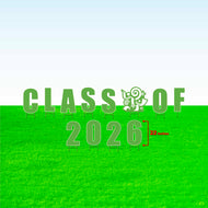 Class of 2026! Lawn Letter Package- 14 inch, 22 inch, or 30 inch High