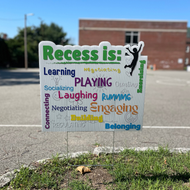 RECESS IS Advocacy Lawn Signs